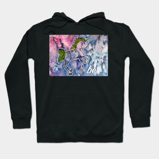 Be. Magical Unicorn Watercolor Illustration. Hoodie